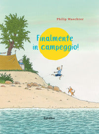 Finalmente in campeggio 