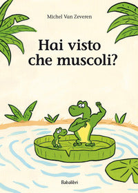 Hai visto che muscoli ? 