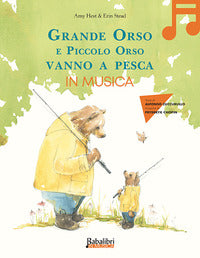 Grande orso e piccolo orso vanno a pesca - in musica 
