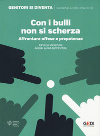Con i bulli non si scherza 