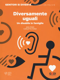 Diversamente uguali - un disabile in famiglia 
