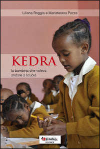 Kedra, la bambina che voleva andare a scuola. 10-12 