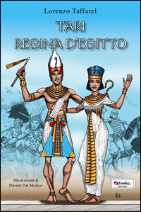 Tari regina d'egitto. 9-10 