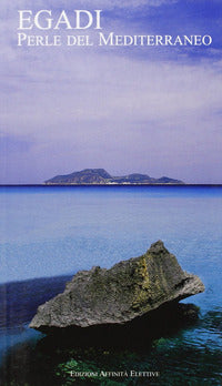 Egadi - perle del mediterraneo 