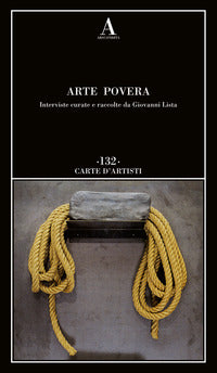 Arte povera - interviste curate e raccolte da giovanni lista 