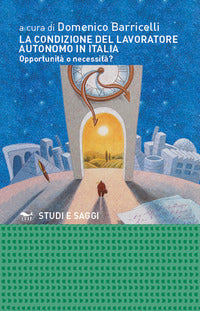 Condizione del lavoratore autonomo in italia - opportunita' o necessita' ? 