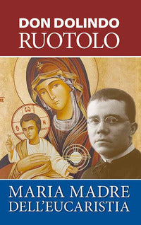 Maria madre dell'eucaristia 