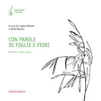 Con parole di foglie e fiori - bambini nella natura 