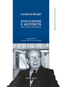 Educazione e autorita' nell'italia moderna 
