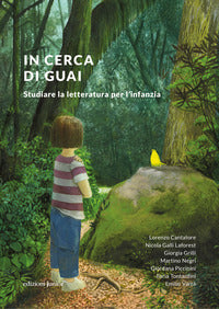 In cerca di guai - studiare la letteratura per l'infanzia 