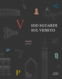 100 sguardi sul veneto 