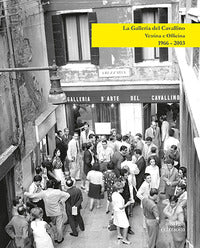 Galleria del cavallino - vetrina e officina 1966-2003 catalogo della mostra 