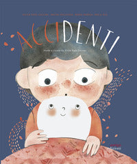 Accidenti - ediz. a colori 