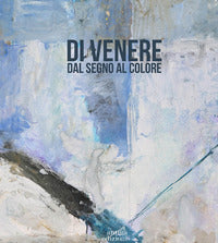 Di venere - dal segno al colore 