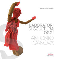 Laboratori di scultura oggi antonio canova 