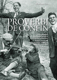 Proverbi de confin - detti popolari tra prealpi venete e altopiano messicano 