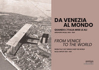 Da venezia al mondo - quando l'italia mise le ali aeroporto nicelli 1900 - 1940 