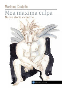 Mea maxima culpa - nuove storie vicentine 