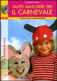 Tante maschere per il carnevale 