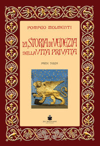 Storia di venezia nella vita privata - parte terza 