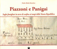 Piazzoni e panigai - saghe famigliari in terre di confine ai tempi della veneta repubblica 