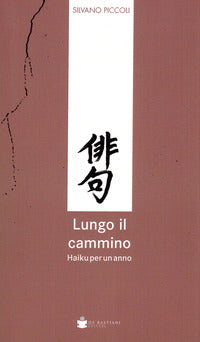 Lungo il cammino - haiku per un anno 