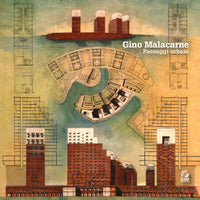 Gino malacarne. paesaggi urbani. ediz. a colori 