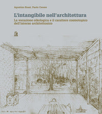 Intangibilita' nell'architettura. la vocazione oikologica e il carattere cosmotopico dell'intern... 