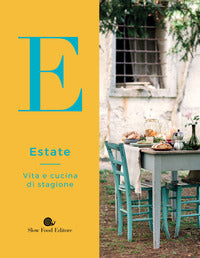 Estate - vita e cucina di stagione 