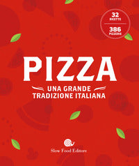 Pizza - una grande tradizione italiana 