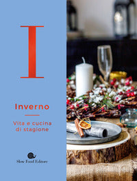 Inverno - vita e cucina di stagione 