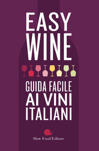 Easy wine - guida facile ai vini italiani 
