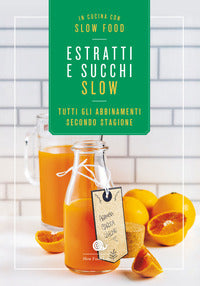 Estratti e succhi slow 