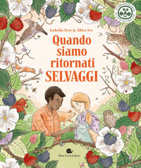 Quando siamo ritornati selvaggi 