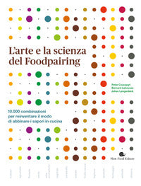 Arte e la scienza del foodpairing 