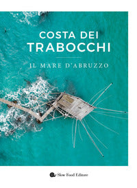 Costa dei trabocchi il mare d'abruzzo 