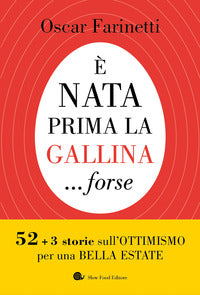 è nata prima la gallina forse - 52+3 storie sull'ottimismo per una bella estate 