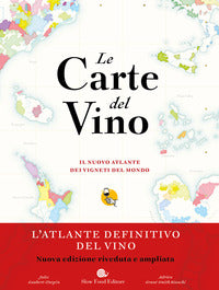 Carte del vino - il nuovo atlante dei vigneti del mondo 