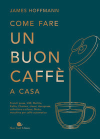 Come fare un buon caffe' a casa 