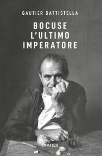 Bocuse - l'ultimo imperatore 
