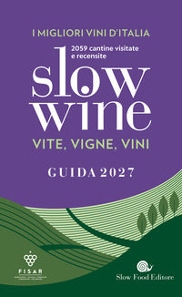 Slow wine 2027 vite vigne vini d'italia 