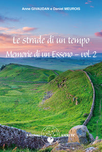 Strade di un tempo - memorie di un esseno 2 