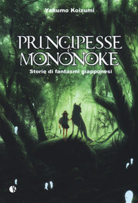 Principesse e mononoke - storie di fantasmi giapponesi 