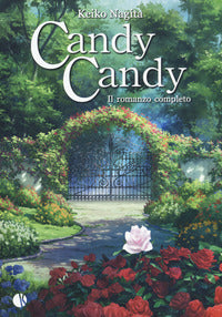 Candy candy - il romanzo completo 