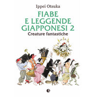 Fiabe e leggende giapponesi 2 - creature fantastiche 