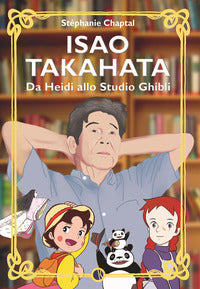 Isao takahata - da heidi allo studio ghibli 