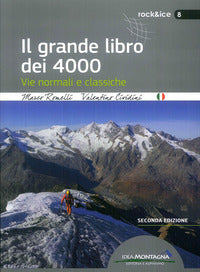 Grande libro dei 4000 - vie normali e classiche 