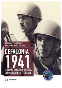 Cefalonia 1941 - il primo lancio di guerra dei paracadutisti italiani 