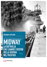 Midway - la battaglia che cambio' i destini della guerra nel pacifico 