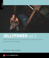 Jollypower 2 metodi di allenamento fisico e mentale per l'arrampicata sportiva la nuova tecnica